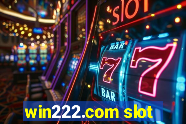 win222.com slot